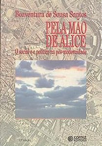 Livro pela Mão de Alice: o Social e o Político na Pós-modernidade Autor Santos, Boaventura de Sousa (2001) [usado]