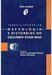 Livro Terapia Intensiva - Nefrologia e Distúrbios do Equilíbrio Ácido-base Autor Knobel, Elias (2005) [usado]