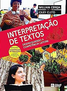Livro Interpretação de Textos : Desenvolvendo a Competência Leitora Autor Cereja, William e Ciley Cleto (2016) [usado]