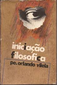 Livro Iniciação Filosófica Autor Vilela, Pe. Orlando (1974) [usado]