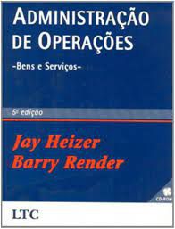 Livro Administração de Operações : Bens e Serviços Autor Heizer, Jay e Barry Render (2001) [usado]