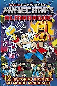 Livro Pró Games Revista em Quadrinhos Minecraft Almanaque- 12 Histórias Incríveis no Mundo Minecraft Autor Desconhecido (2019) [usado]