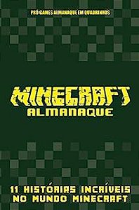 Livro Pró Games Almanaque em Quadrinhos Vol. 2- Minecraft Almanaque 11 Histórias Incríveis no Mundo Minecraft Autor Desconhecido [usado]