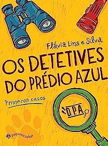 Livro os Detetives do Prédio Azul: Primeiros Casos Autor Lins, Flávia e Silva (2021) [usado]