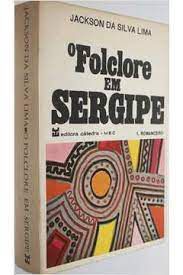 Livro o Folclore em Sergipe Autor Lima, Jackson da Silva (1977) [usado]