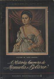 Livro a História Amorosa de Manuela e Bolívar Autor W. Victor [usado]