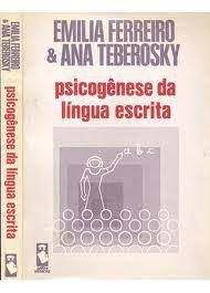 Livro Psicogênese da Língua Escrita Autor Ferreiro, Emília (1985) [usado]
