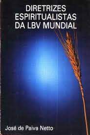 Livro Diretrizes Espiritualistas da Lbv Mundial - Vol.i Autor Netto, José de Paiva (1988) [usado]