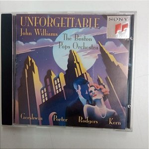 Cd Unforgettable - John Williams Interprete The Boston Pops Orchestra [usado]