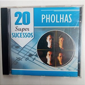 Cd Pholhas - 20 Super Sucessos Interprete Pholhas [usado]