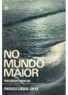 Livro no Mundo Maior Autor Xavier, Francisco Cândido (1990) [usado]