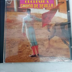 Cd Orquestra - Casino de Sevilla Interprete Orquestra Casino de Sevilla (1993) [usado]