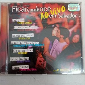 Cd Ficar com Você ao Vivo em Salvador Interprete Varios (1999) [usado]