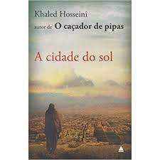 Livro a Cidade do Sol Autor Hosseini, Khaled (2007) [usado]