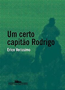 Livro um Certo Capitão Rodrigo Autor Verissimo, Erico (2018) [usado]
