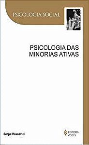 Livro Psicologia das Minorias Ativas- Psicologia Social Autor Moscovici, Serge (2011) [usado]