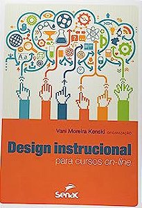 Livro Design Instrucional para Cursos On-line Autor Kenski, Vani Moreira (2015) [usado]