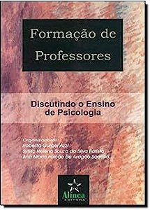 Livro Formação de Professores- Discutindo o Ensino de Psicologia Autor Azzi, Roberta Gurgel (2000) [usado]