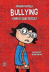 Livro Bullying: Vamos Sair Dessa? Autor Portela, Miriam (2017) [usado]