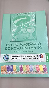 Livro Estudo Panorâmico do Novo Testamento Livro 5 (mateus a Romanos) Autor Woodward, Pr. Dick (2019) [usado]