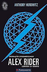 Livro Alex Rider contra o Tempo Livro 1 - Operação Stormbreaker Autor Horowitz, Anthony (2013) [usado]