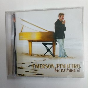 Cd Emerson Pinheiro - Eu Estava Lá Interprete Emerson Pinheiro [usado]