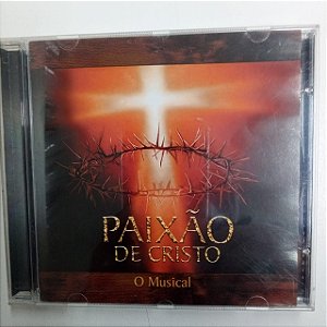 Cd Paixão de Cristo - o Musical Interprete Varios [usado]