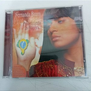 Cd Fernanda Brum - Profetizando Asz Nações Interprete Fernanda Brum [usado]