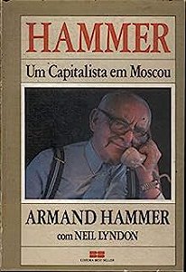 Livro Hammer - um Capitalista em Moscou Autor Hammer, Armand (1989) [usado]