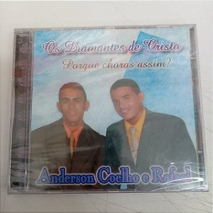 Cd Anderson Coelho e Rafael - os Diamantes de Cristo - Interprete Anderson Coelho e Rafael [novo]