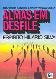 Livro Almas em Desfile Autor Xavier, Francisco Cândido (1982) [usado]