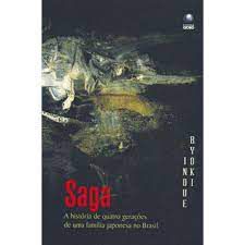 Livro Saga- a História de Quatro Gerações de Uma Família Japonesa no Brasil Autor Inoue, Ryoki (2016) [usado]