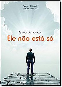 Livro Apesar de Parecer... Ele Não Está Só Autor Chimatti, Sérgio (2011) [usado]