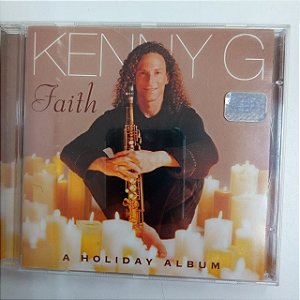 Cd Kenny G - Faith a Holiday Album Interprete Kenny G (1999) [usado]