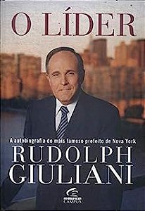 Livro o Líder Autor Giuliani, Rudolph (2002) [usado]