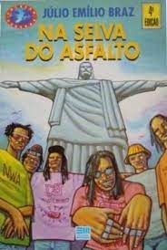 Livro na Selva do Asfalto Autor Braz, Júlio Emílio (1996) [usado]