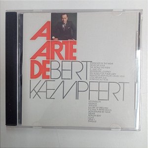 Cd Bert Kaempfert - a Arte de Bert Kaempfert Interprete Bert Kamepfert e Orquestra (1989) [usado]