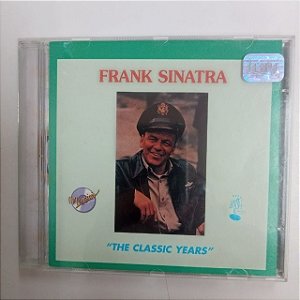 Cd Frank Sinatra - The Classic Years Interprete Frank Sinatra (1995) [usado]