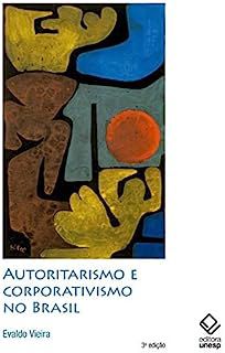 Livro Autoritarismo e Corporativismo no Brasil Autor Vieira, Evaldo (2010) [usado]