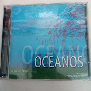 Cd Oceanos Vol.1 - Mundo das Águas Interprete Andrey Cechelero [usado]