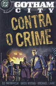 Gibi Gotham City contra o Crime - Edição Especial Autor Ed Brubaker/ Greg Rucka/michael Lark [usado]