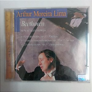 Cd Arthur Moreira Lima - Beethoven (sonatas Famosas ) Interprete Arthr Moreira Lima [usado]