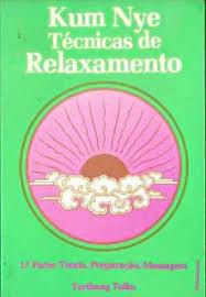 Livro Kum Nye Técnicas de Relaxamento- 1. Parte: Teoria, Preparação, Massagem Tarthang Tulku Autor Tulku, Tarthang (1978) [usado]
