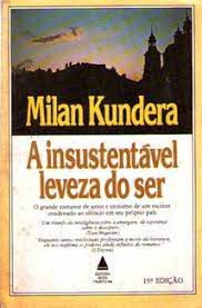 Livro a Insustentável Leveza do Ser Autor Kundera, Milan (1985) [usado]