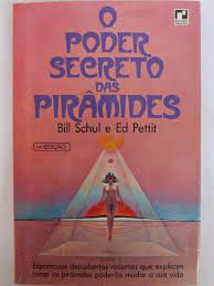 Livro o Poder Secreto das Pirâmides Autor Schul, Bill e Ed Pettit (1975) [usado]
