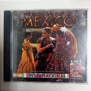 Cd México - The Heart And Soul Of México Interprete 101 Strings (1996) [usado]