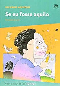 Livro Se Eu Fosse Aquilo - Col. para Gostar de Ler Júnior Autor Azevedo, Ricardo (2017) [usado]