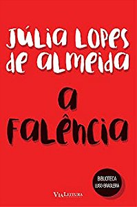 Livro a Falência Autor Almeida, Júlia Lopes de (2020) [usado]