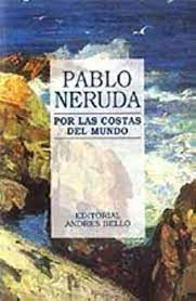 Livro por Las Costas Del Mundo Autor Neruda, Pablo (1999) [usado]