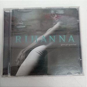 Cd Rihanna - Good Girl Gone Bad Interprete Rihanna [usado]